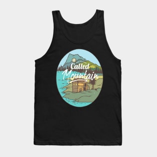 mountains are calling Tank Top